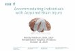 Accommodating Individuals with Acquired Brain Injury