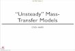 “Unsteady” Mass- Transfer Models