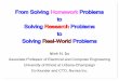 From Solving Homework Problems to Solving ResearchProblems 