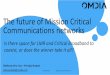 The future of Mission Critical Communications networks
