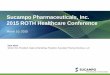 Sucampo Pharmaceuticals, Inc. 2015 ROTH Healthcare Conference