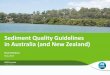 Sediment Quality Guidelines in Australia (and New Zealand)