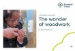 The wonder of woodwork – A Froebelian approach