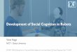Development of Social Cognition in Robots