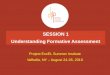 SESSION 1 Understanding Formative Assessment