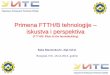 Primena FTTH/B tehnologije iskustva i perspektiva