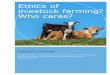 Ethics of livestock farming? Who cares?