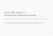 CS-UY 4563: Lecture 1 Introduction to Machine Learning