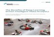 The Benefits of Deep Learning Driven Intelligent Video 