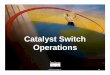 Catalyst Switch Operations - CiscoForAll