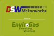 DSW Motorworks, LLC EnviroGas Conversion Solutions, LLC