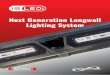 Next Generation Longwall Lighting System