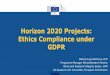 Horizon 2020 Projects: Ethics Compliance under GDPR
