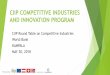 CIIP COMPETITIVE INDUSTRIES AND INNOVATION PROGRAM