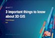 3 Important Things to Know about 3D GIS - Esri