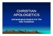 CHRISTIAN APOLOGETICS Archaeology and NT