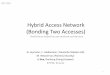 Hybrid Access Network (Bonding Two Accesses)