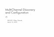 MultiChannel Discovery andC fd Configuration