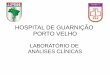 HOSPITAL DE GUARNIÇÃO PORTO VELHO