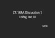 CS 165A Discussion 1