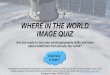 WHERE IN THE WORLD IMAGE QUIZ - NASA