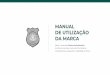 MANUAL DE UTILIZAÇÃO DA MARCA - seguranca.mg.gov.br