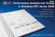 Performance Analysis and Tuning in Windows HPC Server 2008