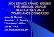 2006 DEVICE FRAUD ISSUES THE MEDICAL DEVICE REGULATORY …