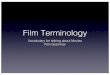Film Terminology - bryant-taneda.weebly.com
