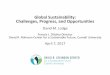 Global Sustainability: Challenges, Progress, and Opportunities