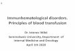 Immunhematological disorders. Principles of blood transfusion