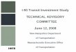 I-93 Transit Investment Study TECHNICAL ADVISORY …