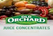 JUICE CONCENTRATES - Old Orchard