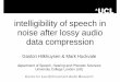 intelligibility of speech in noise after lossy audio data 