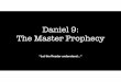 Daniel 9: The Master Prophecy