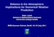 Balance in the Atmosphere: Implications for Numerical 