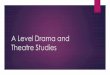 A Level Drama and Theatre Studies - Innovation