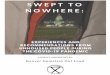 Swept to Nowhere: Experiences and Recommendations