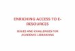Introduction Academic Libraries & e-Resources Resource 