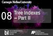 08 Tree Indexes Part II - CMU 15-445