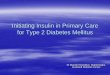 Initiating Insulin in Primary Care for Type 2 Diabetes 