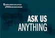 ASK US ANYTHING SERIES