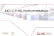 LCLS-II-HE Instrumentation - Stanford University