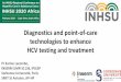 Diagnostics and point-of-care technologies to enhance HCV 