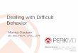 Dealing with Difficult Behavior