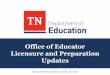 Office of Educator Licensure and Preparation Updates