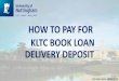 HOW TO PAY FOR KLTC BOOK LOAN DELIVERY DEPOSIT