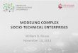MODELING COMPLEX SOCIO-TECHNICAL ENTERPRISES