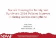 Secure Housing for Immigrant Survivors: 2016 Policies 