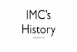IMC’s History